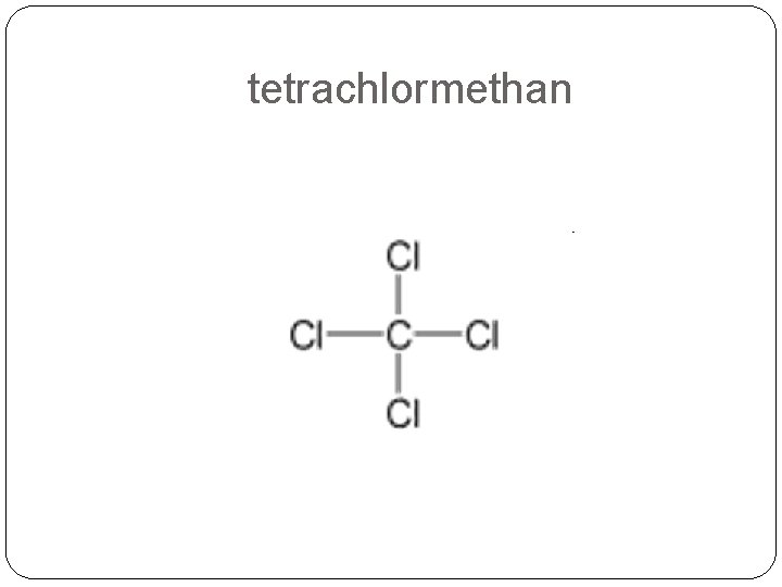 tetrachlormethan 