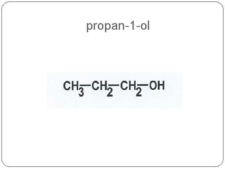 propan-1 -ol 