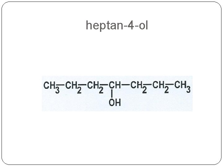 heptan-4 -ol heptan-4 -ol