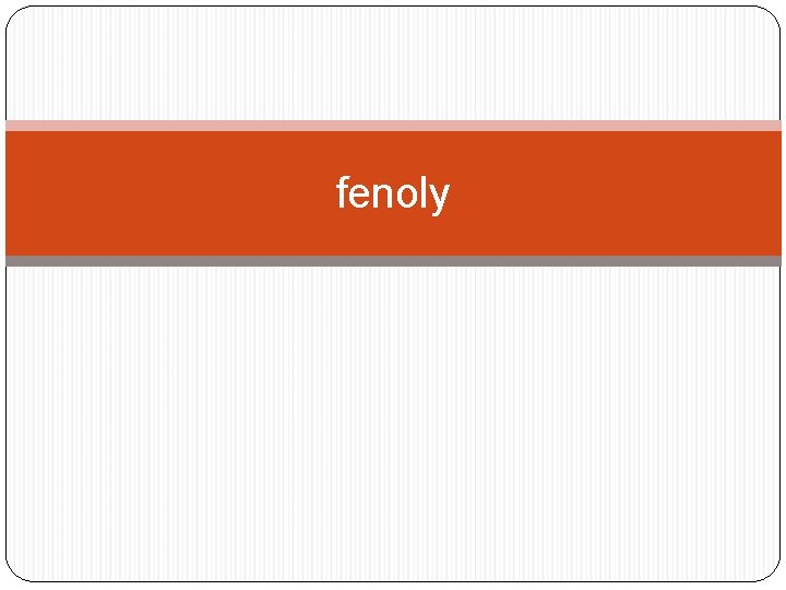 fenoly 