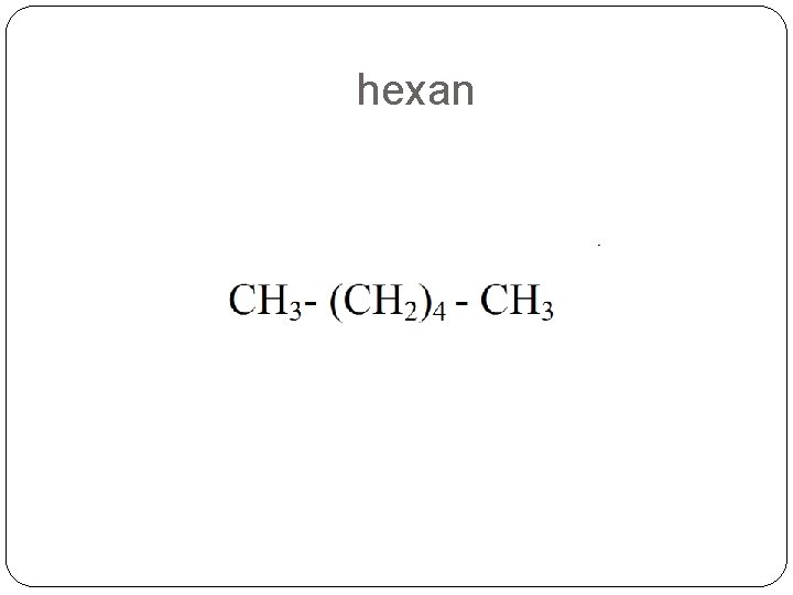 hexan hexan