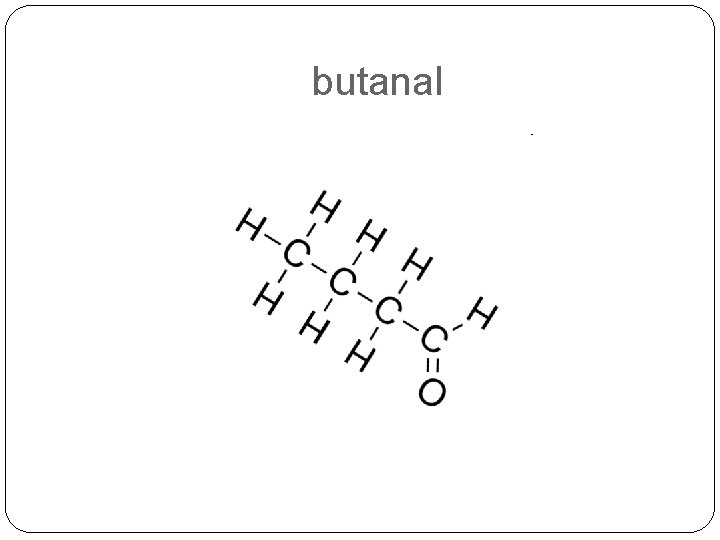 butanal butanal
