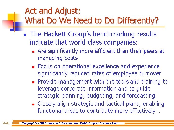 Act and Adjust: What Do We Need to Do Differently? n The Hackett Group’s