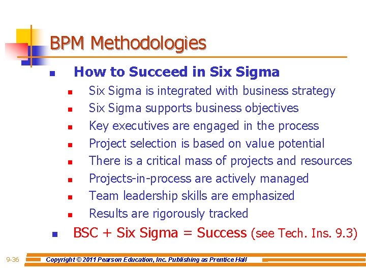 BPM Methodologies How to Succeed in Six Sigma n n n n n 9