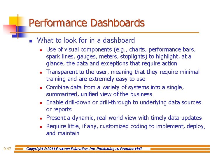 Performance Dashboards n What to look for in a dashboard n n n 9