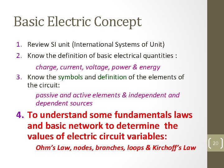 Basic Electric Concept 1. Review SI unit (International Systems of Unit) 2. Know the