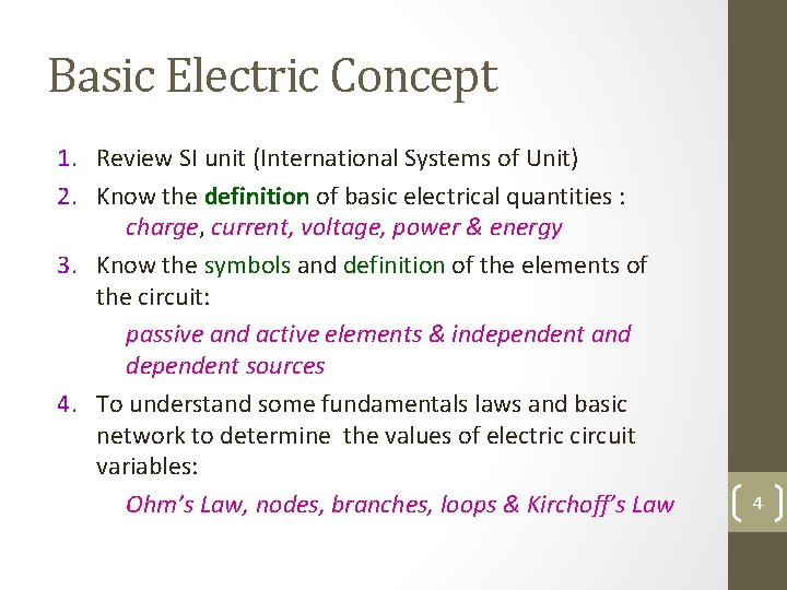 Basic Electric Concept 1. Review SI unit (International Systems of Unit) 2. Know the