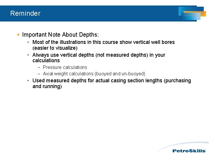 Reminder § Important Note About Depths: • Most of the illustrations in this course