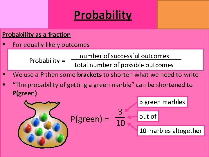 MATHSWATCH CLIP 14, 59, 60, 125 GRADE 1, 2, 3 Probability as a fraction