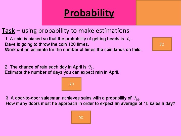 Probability MATHSWATCH CLIP 14, 59, 60, 125 GRADE 1, 2, 3 Task – using