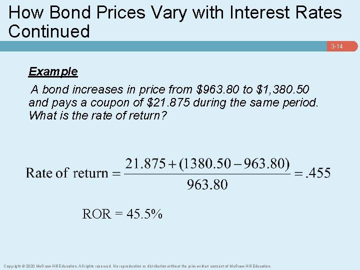 How Bond Prices Vary with Interest Rates Continued 3 -14 Example A bond increases