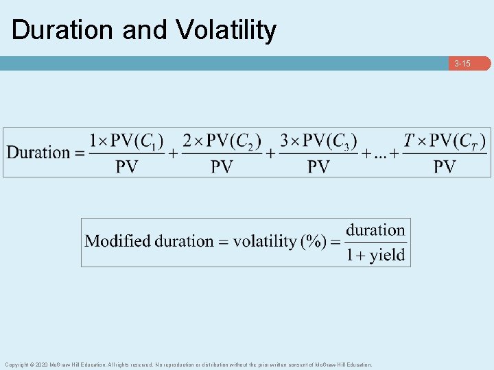 Duration and Volatility 3 -15 Copyright © 2020 Mc. Graw-Hill Education. All rights reserved.