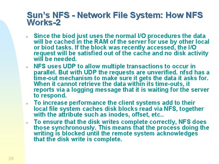 Sun’s NFS - Network File System: How NFS Works-2 v v 29 Since the Sun’s NFS - Network File System: How NFS Works-2 v v 29 Since the