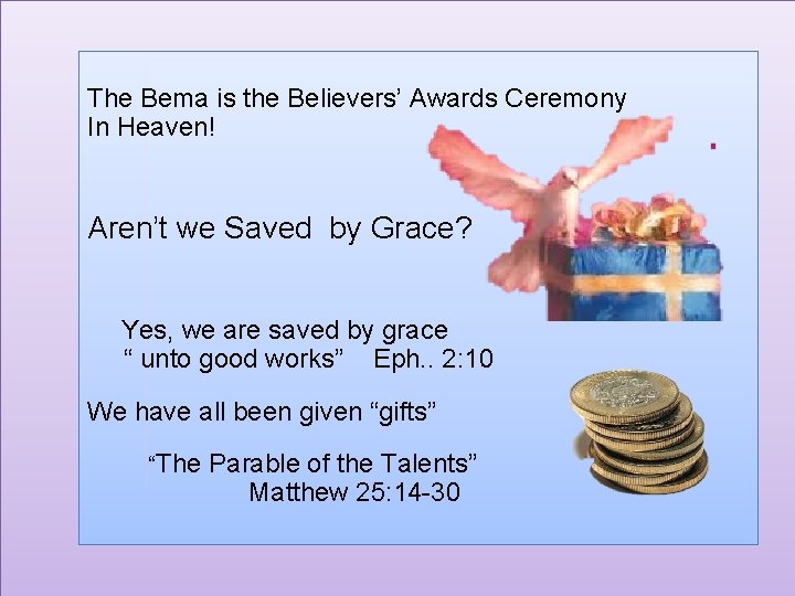 The Bema is the Believers’ Awards Ceremony In Heaven! Aren’t we Saved by Grace?