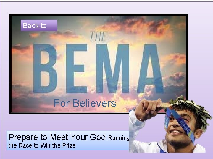 Back to For Believers Prepare to Meet Your God Running the Race to Win