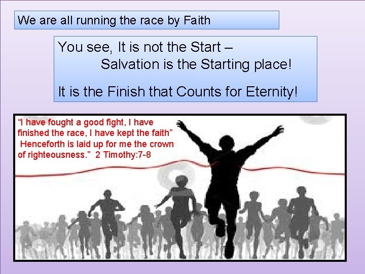 We are all running the race by Faith You see, It is not the