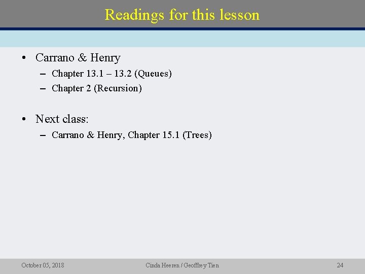 Readings for this lesson • Carrano & Henry – Chapter 13. 1 – 13.