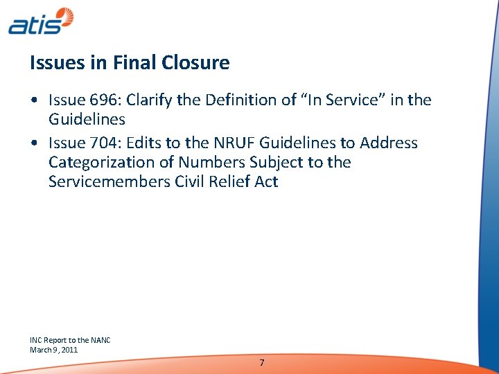 Issues in Final Closure • Issue 696: Clarify the Definition of “In Service” in