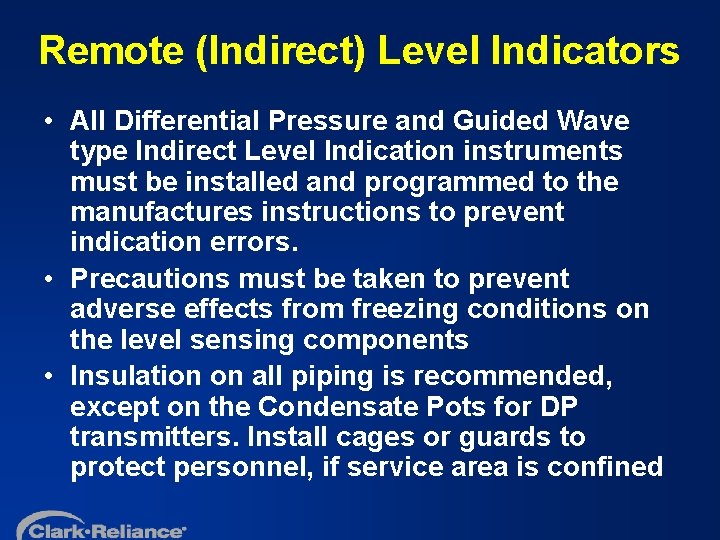 Remote (Indirect) Level Indicators • All Differential Pressure and Guided Wave type Indirect Level