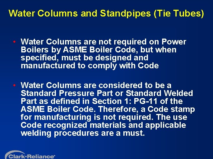 Water Columns and Standpipes (Tie Tubes) • Water Columns are not required on Power