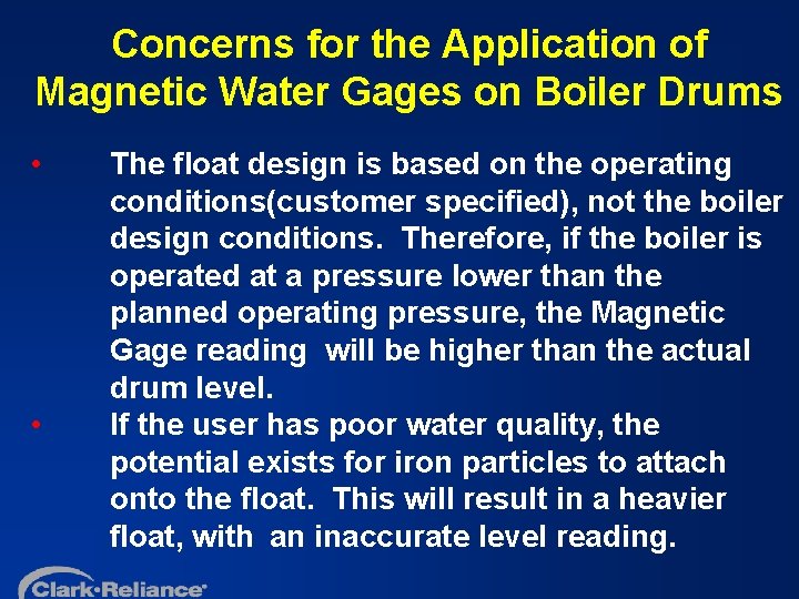 Concerns for the Application of Magnetic Water Gages on Boiler Drums • • The