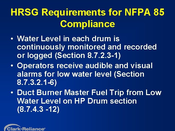 HRSG Requirements for NFPA 85 Compliance • Water Level in each drum is continuously