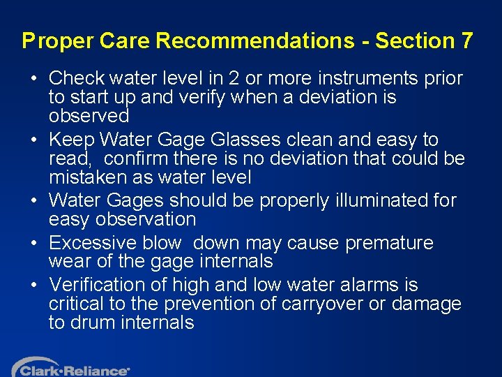 Proper Care Recommendations - Section 7 • Check water level in 2 or more