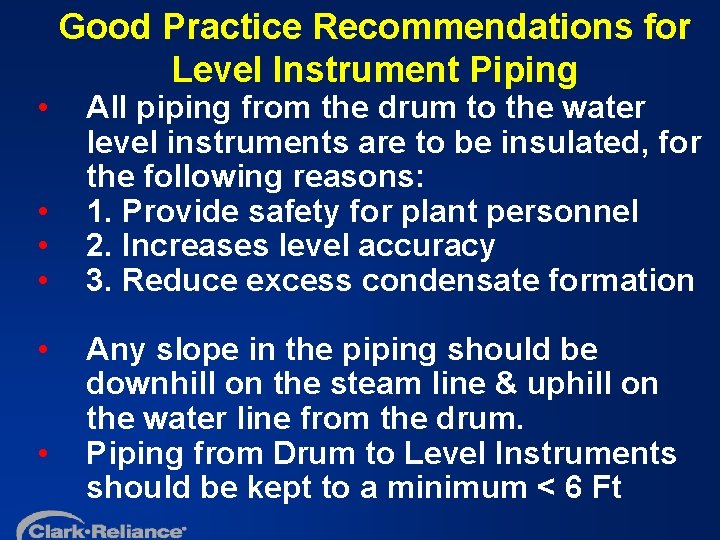  • • • Good Practice Recommendations for Level Instrument Piping All piping from