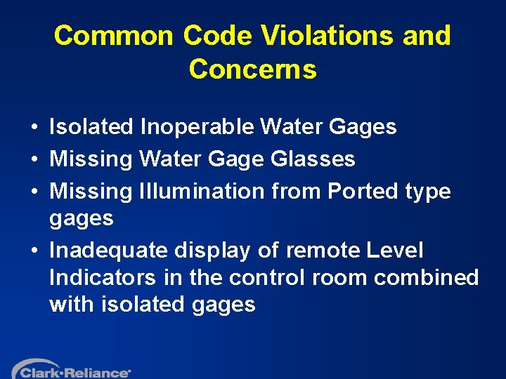Common Code Violations and Concerns • Isolated Inoperable Water Gages • Missing Water Gage