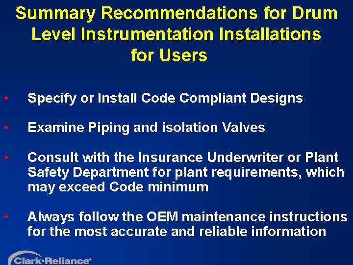 Summary Recommendations for Drum Level Instrumentation Installations for Users • Specify or Install Code