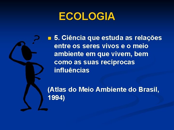 CINCIAS DO AMBIENTE Curso Engenharia Civil Disciplina Cincias