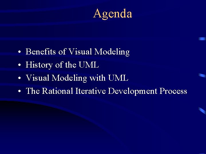 Agenda • • Benefits of Visual Modeling History of the UML Visual Modeling with