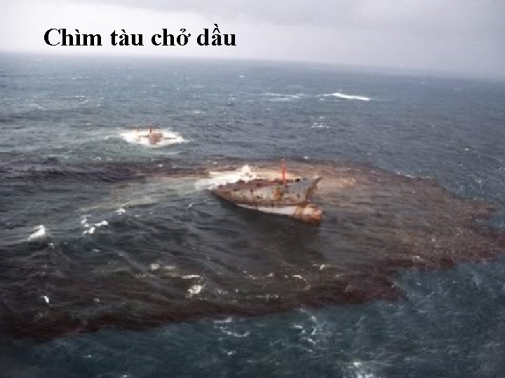 Chìm tàu chở dầu 