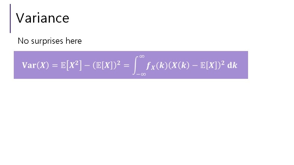 Variance No surprises here 