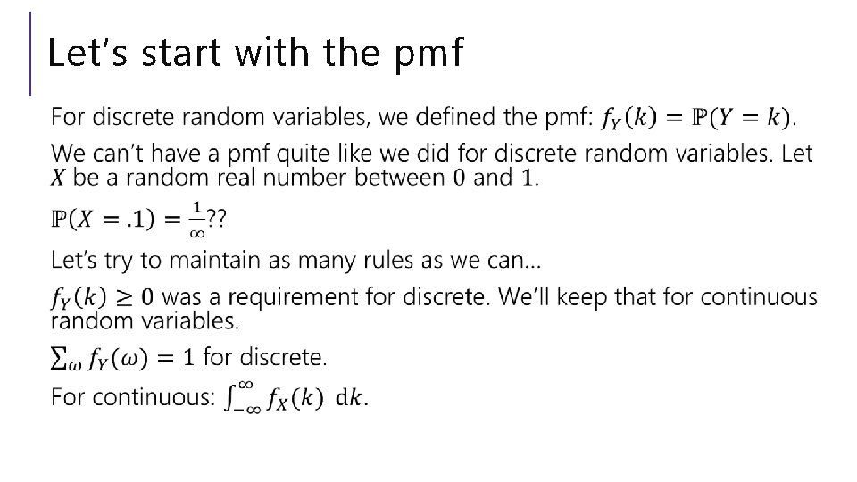 Let’s start with the pmf 