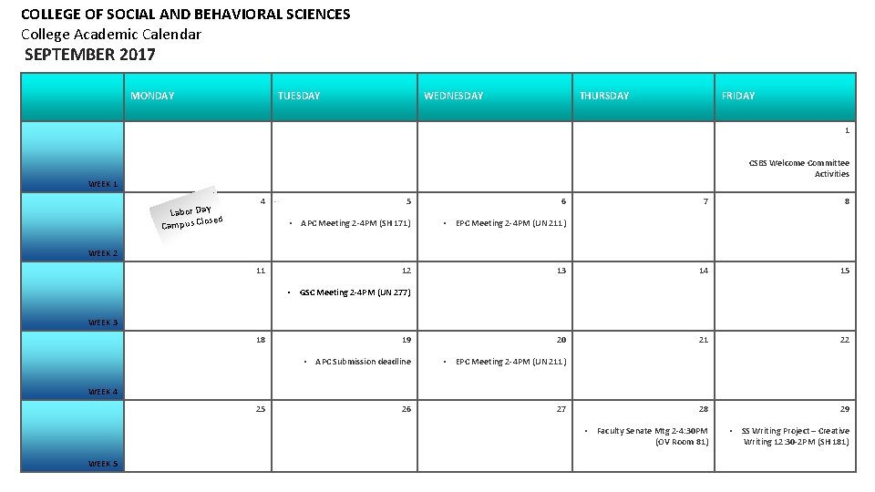 COLLEGE OF SOCIAL AND BEHAVIORAL SCIENCES College Academic Calendar SEPTEMBER 2017 MONDAY TUESDAY WEDNESDAY