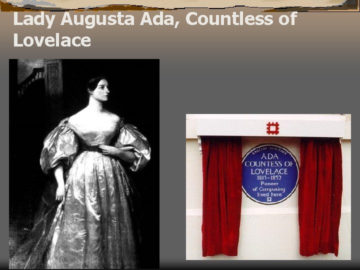 Lady Augusta Ada, Countless of Lovelace 