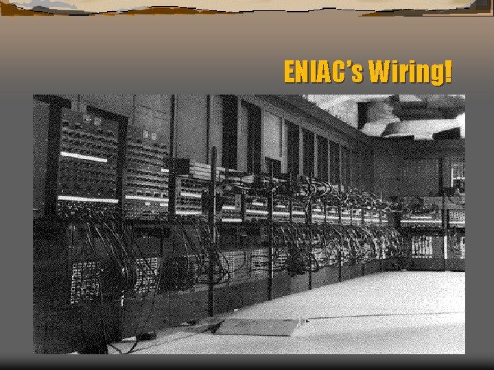 ENIAC’s Wiring! 