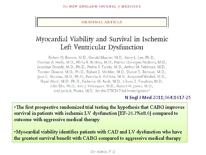 N Engl J Med 2011; 364: 1617‐ 25 • The first prospective randomized trial