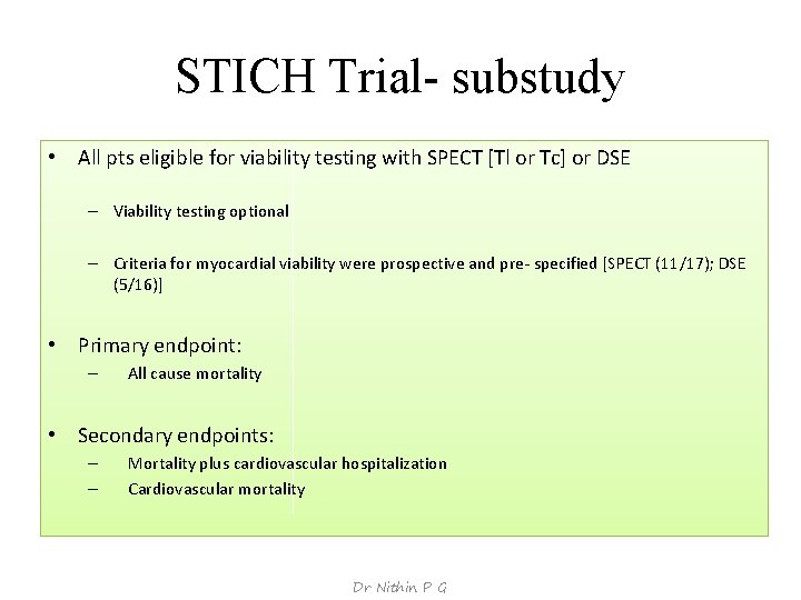 STICH Trial- substudy • All pts eligible for viability testing with SPECT [Tl or