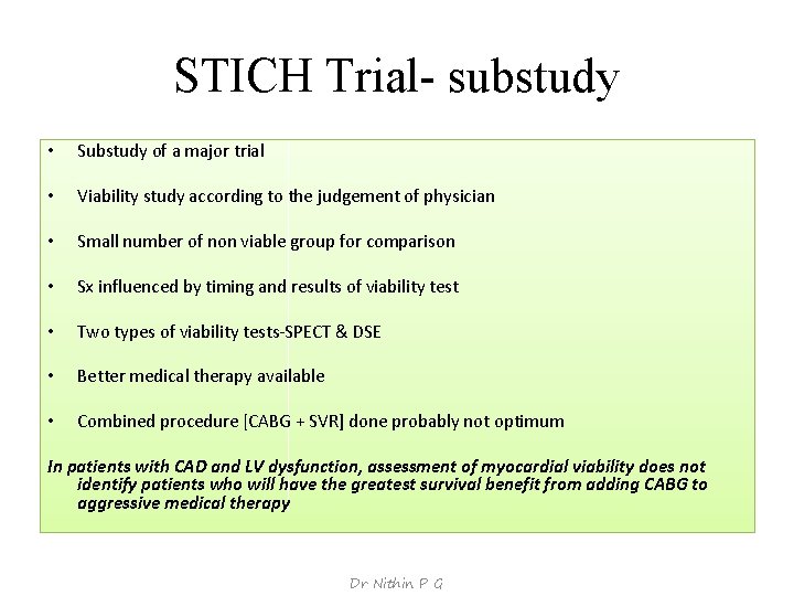 STICH Trial- substudy • Substudy of a major trial • Viability study according to
