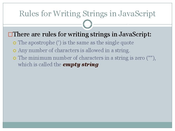 Rules for Writing Strings in Java. Script �There are rules for writing strings in