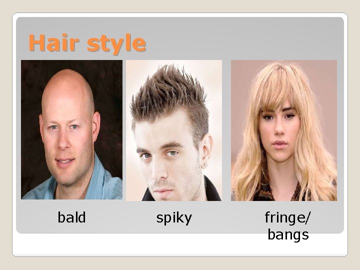 Hair style bald spiky fringe/ bangs 