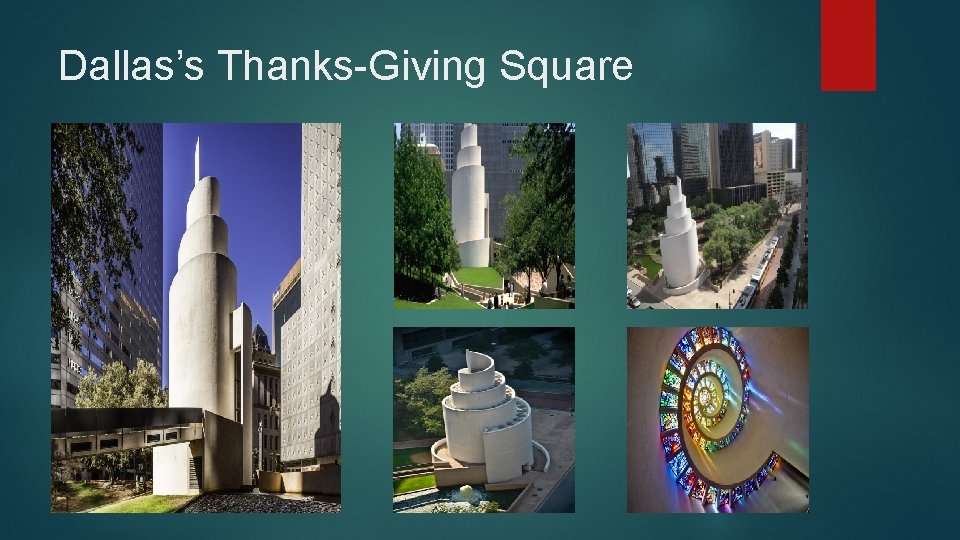Dallas’s Thanks-Giving Square 