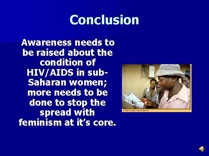 Conclusion Awareness needs to be raised about the condition of HIV/AIDS in sub. Saharan