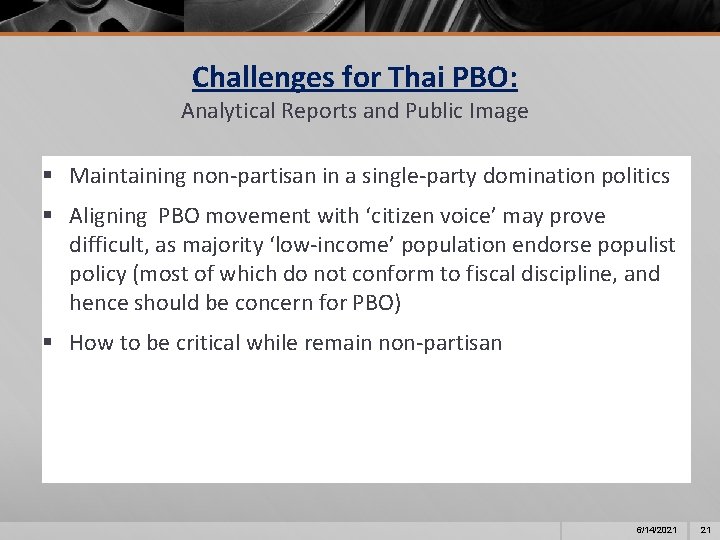 Challenges for Thai PBO: Analytical Reports and Public Image § Maintaining non-partisan in a