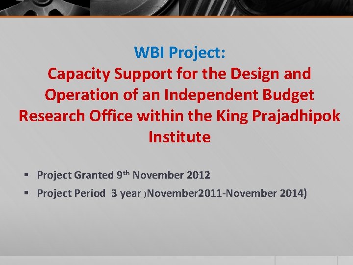 WBI Project: Capacity Support for the Design and Operation of an Independent Budget Research