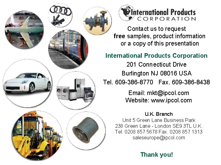 Contact us to request free samples, product information or a copy of this presentation