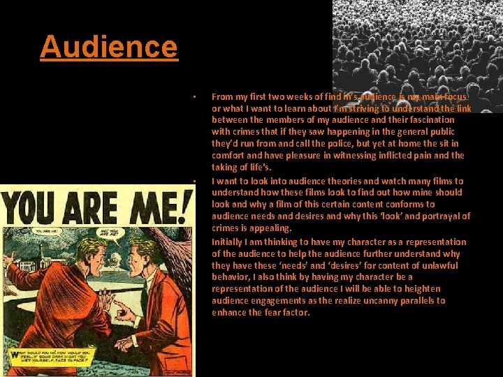 Audience • • • From my first two weeks of find in’s audience is