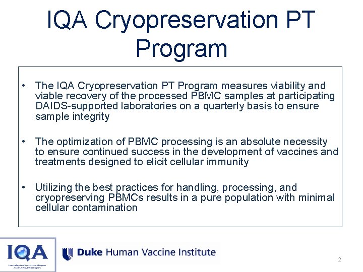 IQA Cryopreservation PT Program • The IQA Cryopreservation PT Program measures viability and viable